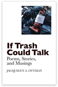 If Trash Could Talk poetry book by Jacquie Ottman